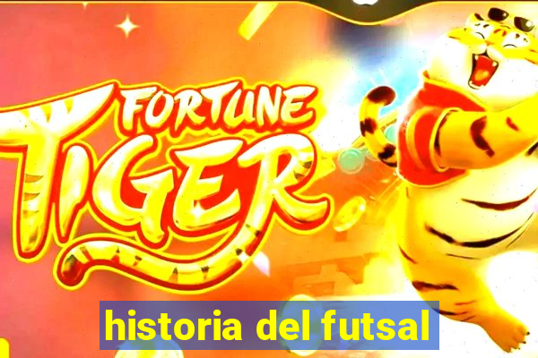 historia del futsal